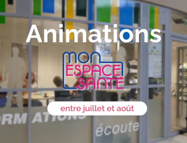 Plusieurs animations sur "Mon Espace Santé"