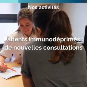 De nouvelles consultations pour les patients immunodéprimés